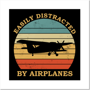 Airplane lover design - easily distracted by airplanes Posters and Art